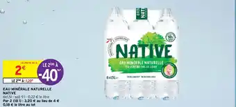 Intermarché Contact EAU MINÉRALE NATURELLE NATIVE offre