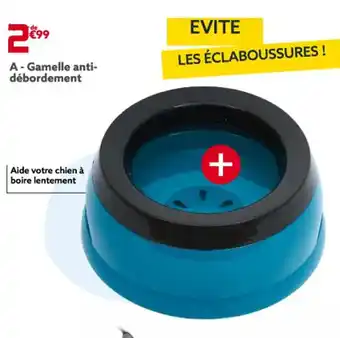 Gifi A - Gamelle anti-débordement offre