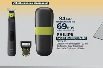 Proxi Confort PHILIPS RASOIR TONDEUSE BARBE QP6530.60 offre