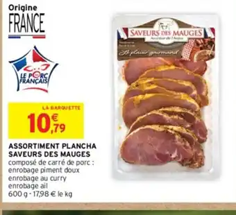 Intermarché ASSORTIMENT PLANCHA SAVEURS DES MAUGES offre
