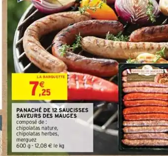 Intermarché PANACHÉ DE 12 SAUCISSES SAVEURS DES MAUGES offre