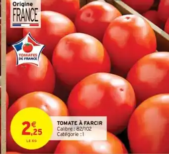 Intermarché TOMATE À FARCIR Calibre: 82/102 Catégorie :1 offre