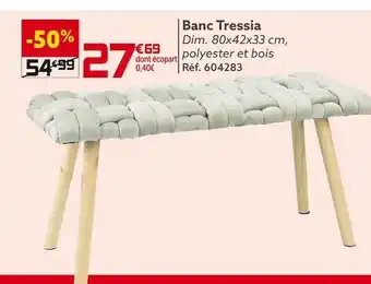 Gifi Banc tressia offre