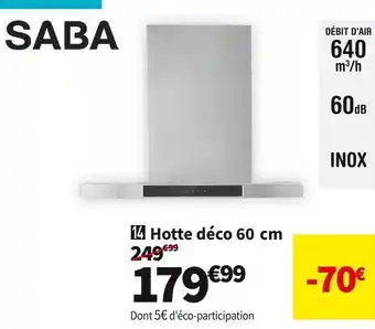 Conforama Saba  hotte déco 60 cm hd600 box-60/23a offre