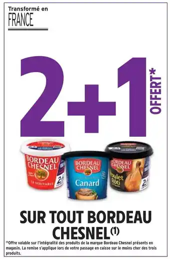 Intermarché Bordeau chesnel 2+1 offert sur tout bordeau chesnel offre