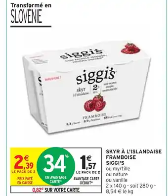 Intermarché Siggi's skyr à l'islandaise framboise offre
