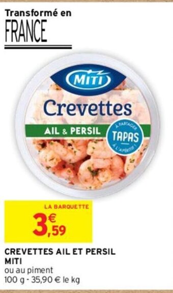 Intermarché CREVETTES AIL ET PERSIL MITI offre