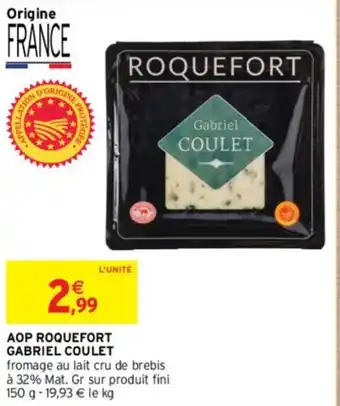 Intermarché AOP ROQUEFORT GABRIEL COULET offre