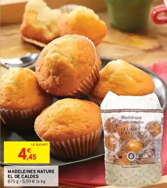 Intermarché MADELEINES NATURE EL DE CALDES offre