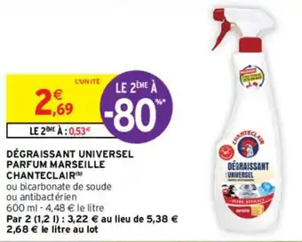 Intermarché DÉGRAISSANT UNIVERSEL PARFUM MARSEILLE CHANTECLAIR(b) offre