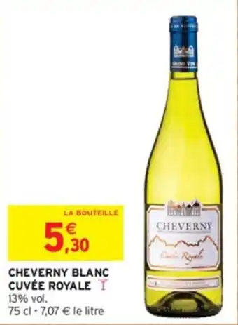 Intermarché CHEVERNY BLANC CUVÉE ROYALE offre