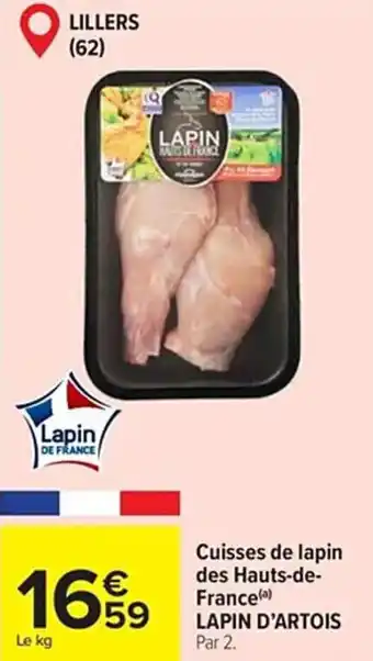 Carrefour Cuisses de lapin des Hauts-de-France(a) LAPIN D'ARTOIS offre