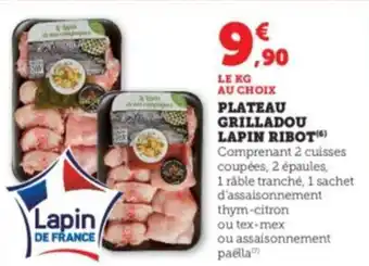 Super U PLATEAU GRILLADOU LAPIN RIBOT(6) offre