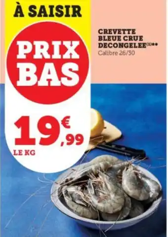 CREVETTE BLEUE CRUE DECONGELEE(¹)
