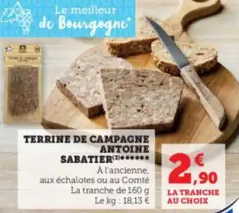 Super U TERRINE DE CAMPAGNE ANTOINE SABATIER(³)***……. offre