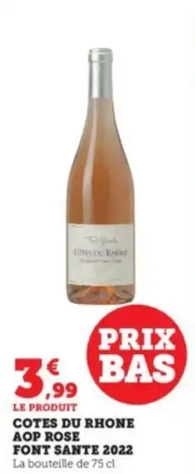 Super U COTES DU RHONE AOP ROSE FONT SANTE 2022 offre