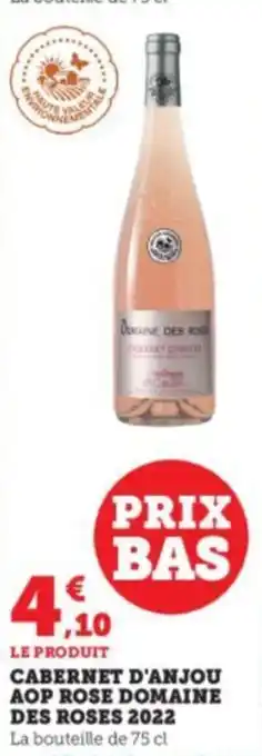 Super U CABERNET D'ANJOU AOP ROSE DOMAINE DES ROSES 2022 offre