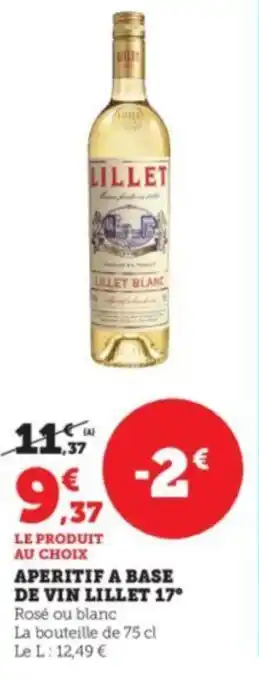 Super U APERITIF A BASE DE VIN LILLET 17° offre