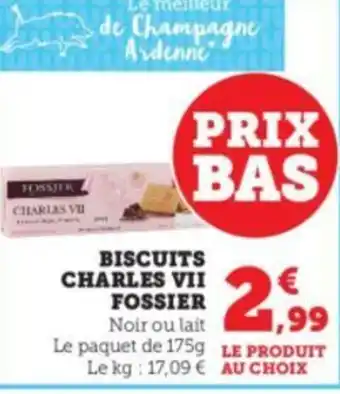 Super U BISCUITS CHARLES VII FOSSIER offre