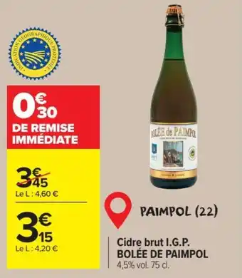Carrefour Market Cidre brut I.G.P. BOLÉE DE PAIMPOL offre