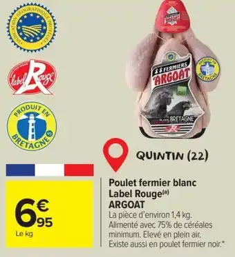 Carrefour Market Poulet fermier blanc Label Rouge(a) ARGOAT offre