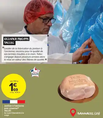 Carrefour Market Jambon à l'ancienne avec couenne(a) TALLEC offre