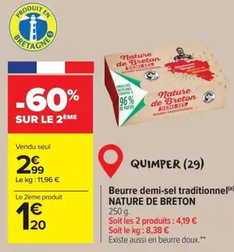 Carrefour Market Beurre demi-sel traditionnel(a) NATURE DE BRETON offre