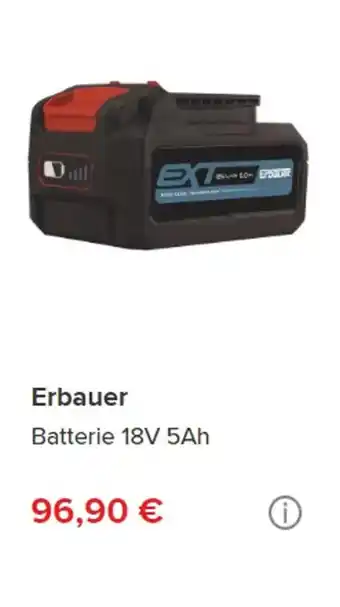 Brico Dépôt Erbauer Batterie 18V 5Ah offre