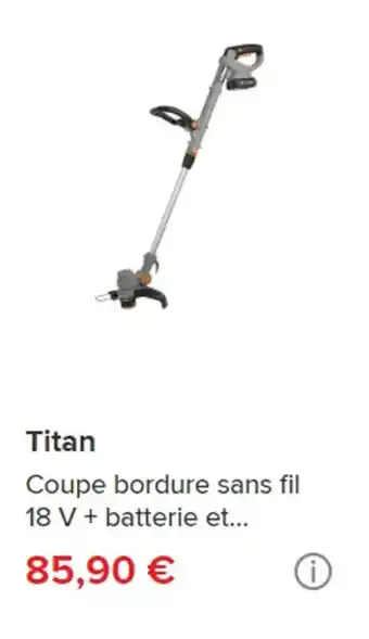 Titan Coupe bordure sans fil 18 V + batterie et...