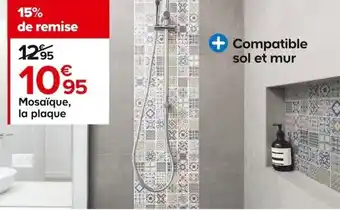 Castorama Mosaïque, la plaque offre