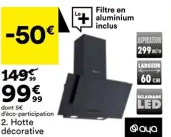 BUT Hotte décorative offre
