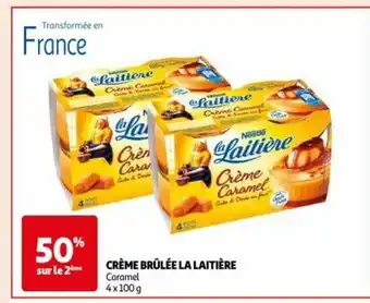 Auchan CRÈME BRÛLÉE LA LAITIÈRE Caramel 4x100 g offre