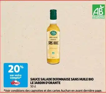 Auchan SAUCE SALADE DIJONNAISE SANS HUILE BIO LE JARDIN D'ORANTE offre