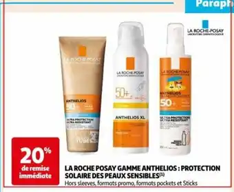 Auchan LA ROCHE POSAY GAMME ANTHELIOS:PROTECTION SOLAIRE DES PEAUX SENSIBLES(¹) offre