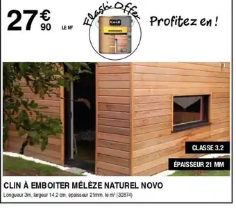 Chretien Matériaux CLIN À EMBOITER MÉLÈZE NATUREL NOVO Longueur 3m, largeur 14,2 cm, épaisseur 21mm, le m² (32874) offre