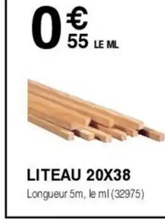 Chretien Matériaux LITEAU 20X38 Longueur 5m, le ml (32975) offre