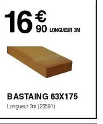 Chretien Matériaux BASTAING 63X175 Longueur 3m (23591) offre
