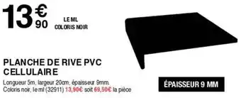 Chretien Matériaux PLANCHE DE RIVE PVC CELLULAIRE offre