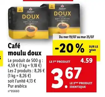 Lidl Café moulu doux Le produit de 500 g: 4,59 € (1 kg = 9,18 €) Les 2 produits : 8,26 € (1 kg = 8,26 €) offre