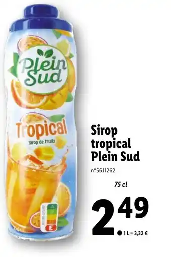 Lidl Sirop tropical Plein Sud offre