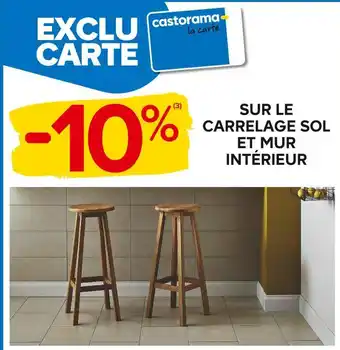 Castorama -10% sur le carrelage sol et mur intérieur offre