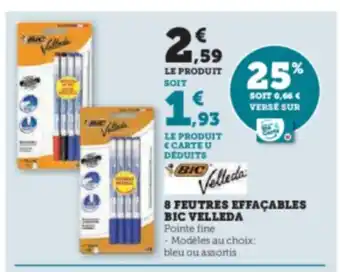 Super U 8 FEUTRES EFFAÇABLES BIC VELLEDA offre