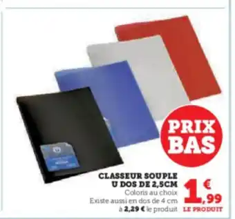 Super U CLASSEUR SOUPLE U DOS DE 2,5CM Coloris au choix Existe aussi en dos de 4 cm offre
