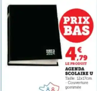 Super U LE PRODUIT AGENDA SCOLAIRE U Taille: 12x17cm - Couverture gommée offre