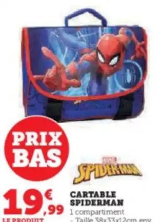 Super U CARTABLE SPIDERMAN offre