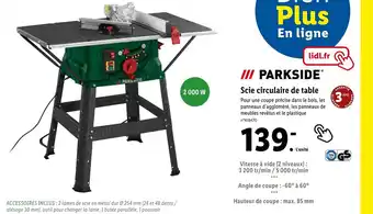 Lidl Scie circulaire de table Pour une coupe précise dans le bois, les panneaux d'aggloméré, les panneaux de meubles revêtus offre