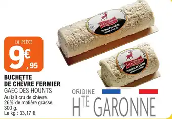 E.Leclerc BUCHETTE DE CHÈVRE FERMIER GAEC DES HOUNTS offre