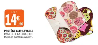 E.Leclerc PROTÈGE SLIP LAVABLE PAS FOLLE LA CHOUETTE offre