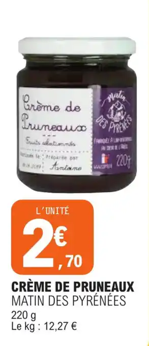 E.Leclerc CRÈME DE PRUNEAUX MATIN DES PYRÉNÉES 220 g offre