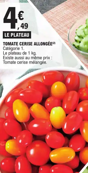 E.Leclerc TOMATE CERISE ALLONGÉE (²) offre